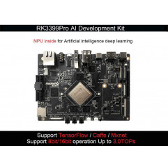 Toybrick RK3399Pro AI Development Kit 6G+32GB - Seeed Studio Matériel d'intelligence artificielle 19010601 SeeedStudio