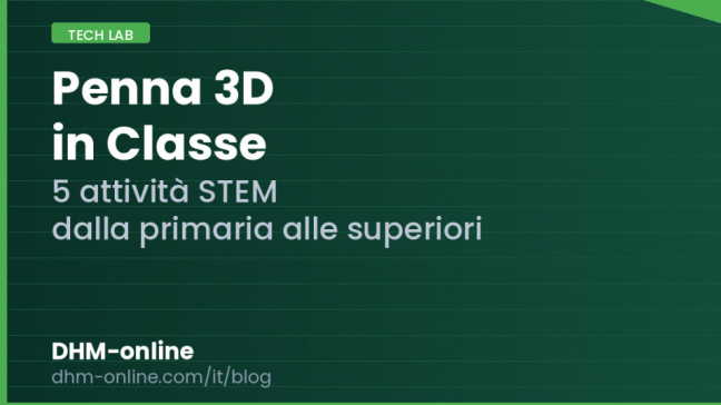 Penna 3D in classe: 5 attività STEM dalla primaria alle superiori