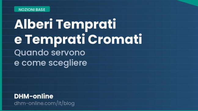 Alberi temprati e temprati cromati: quando servono e come scegliere