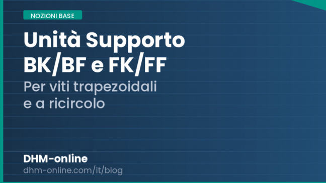 Unità di supporto per viti trapezoidali e a ricircolo: BK/BF e FK/FF